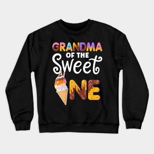 Grandma of the Sweet One Funny 1st birthday Party Crewneck Sweatshirt by unaffectedmoor